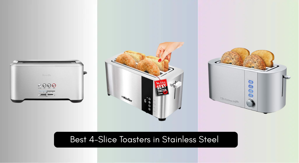 8 Best 4-Slice Toasters in Stainless Steel 2026 8 Best 4-Slice Toasters in Stainless Steel 2026