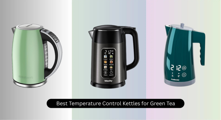 8 Best Temperature Control Kettles for Green Tea 2026