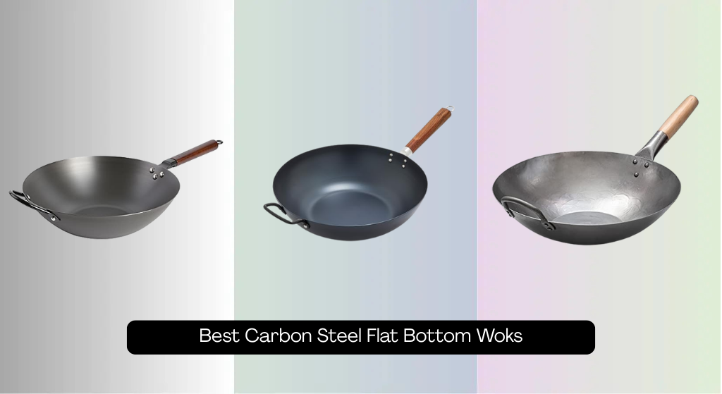8 Best Carbon Steel Flat Bottom Woks 2026