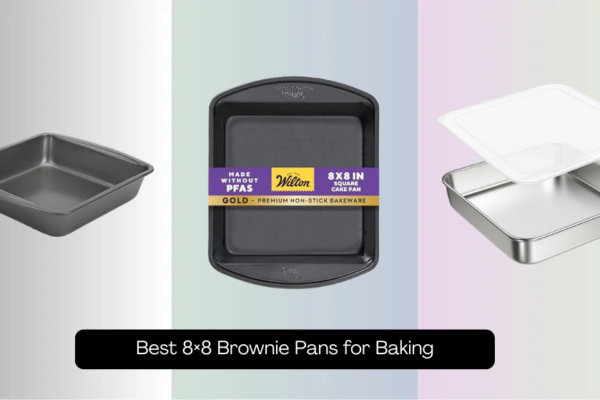 8 Best 8×8 Brownie Pans for Baking (2026 Guide)