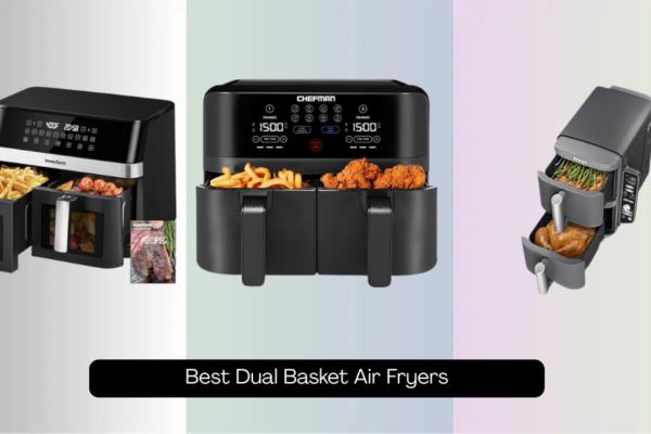 8 Best Dual Basket Air Fryers of 2026