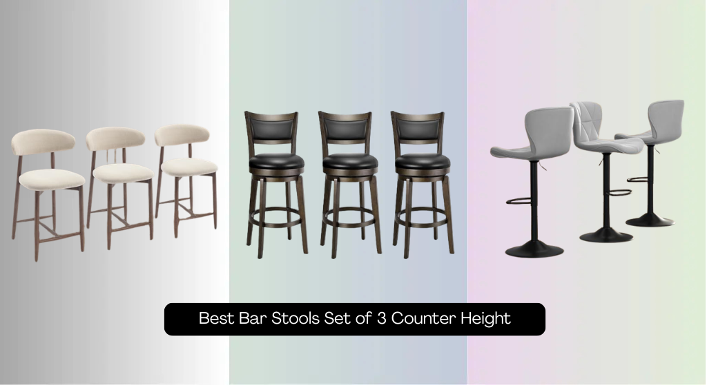 8 Best Bar Stools Set of 3 Counter Height 2026