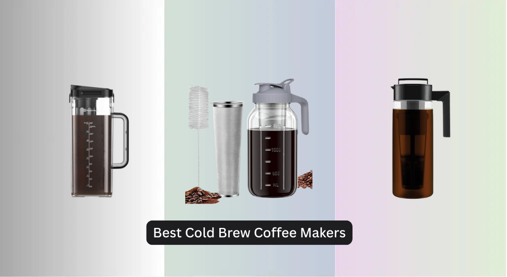 8 Best Cold Brew Coffee Makers of 2026