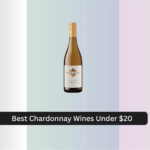 8 Best Chardonnay Wines Under  (2026 Guide)