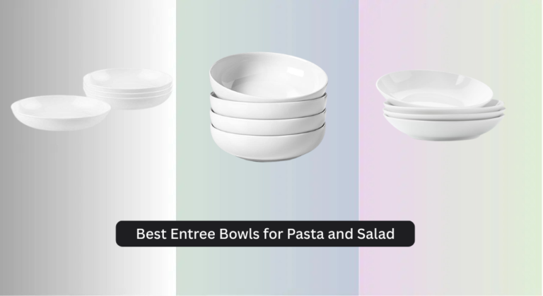 8 Best Entree Bowls for Pasta and Salad 2026