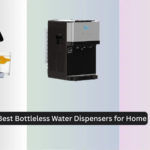 7 Best Bottleless Water Dispensers for Home (2026 Guide)