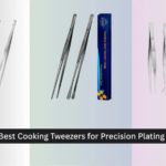 8 Best Cooking Tweezers for Precision Plating 2026