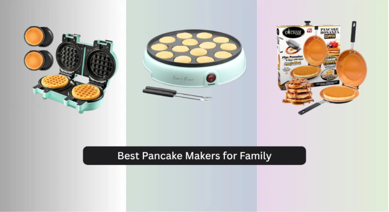 8 Best Pancake Makers for Family 2026