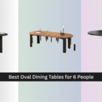 8 Best Oval Dining Tables for 6 People 2026