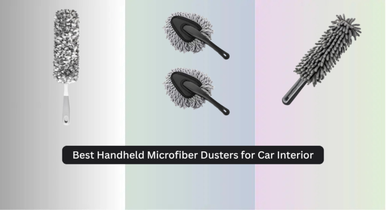 7 Best Handheld Microfiber Dusters for Car Interior 2026