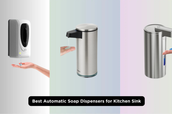 7 Best Automatic Soap Dispensers for Kitchen Sink 2026
