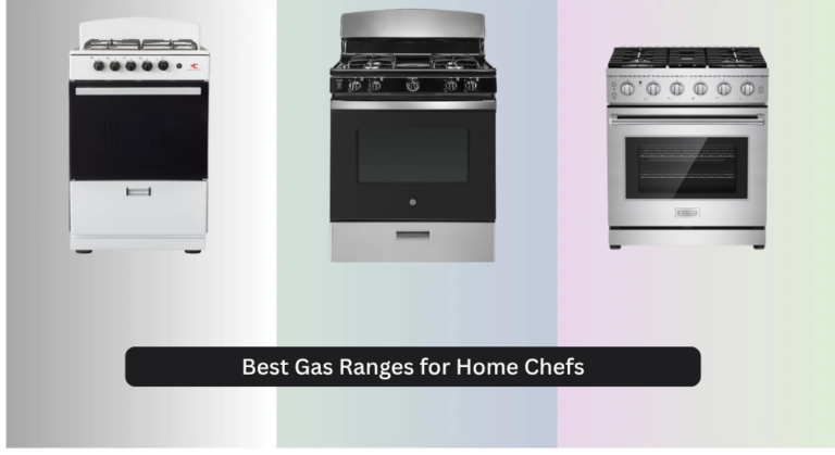 7 Best Gas Ranges for Home Chefs 2026