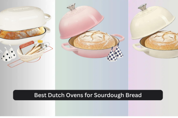 6 Best Dutch Ovens for Sourdough Bread 2026
