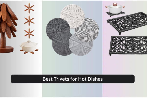 8 Best Trivets for Hot Dishes 2026
