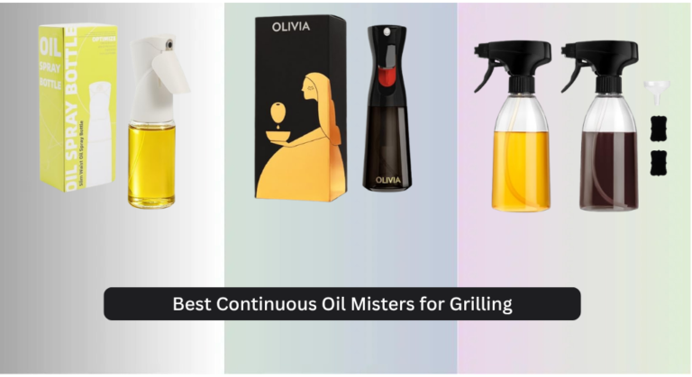8 Best Continuous Oil Misters for Grilling 2026