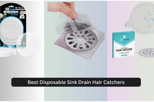 7 Best Disposable Sink Drain Hair Catchers 2026
