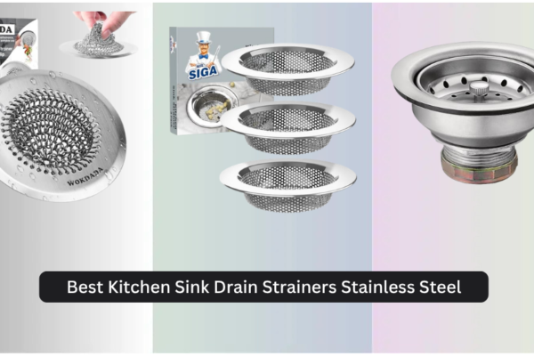7 Best Kitchen Sink Drain Strainers Stainless Steel 2026