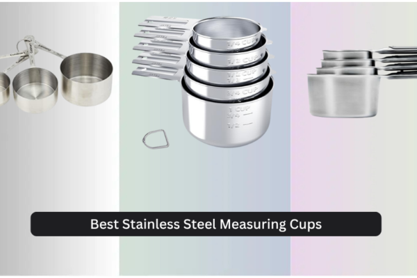 6 Best Stainless Steel Measuring Cups of 2026