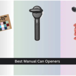 8 Best Manual Can Openers 2026