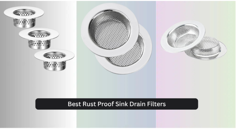 8 Best Rust Proof Sink Drain Filters 2026