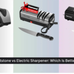 Whetstone vs Electric Sharpener: Which Is Better?
