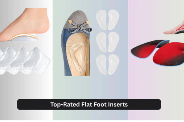 8 Top-Rated Flat Foot Inserts of 2026