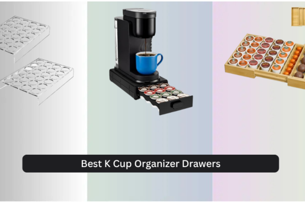 9 Best K Cup Organizer Drawers of 2026