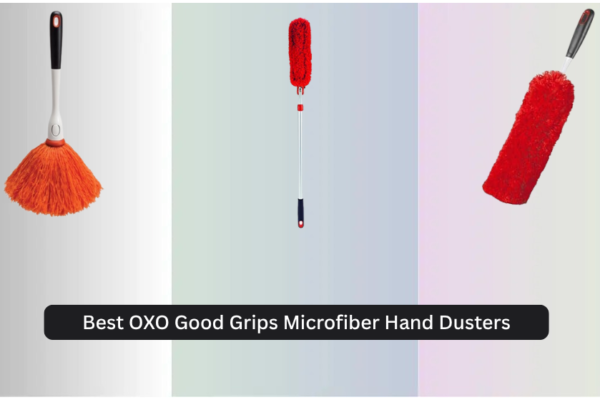 6 Best OXO Good Grips Microfiber Hand Dusters 2026