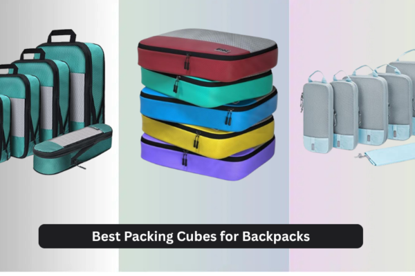 8 Best Packing Cubes for Backpacks 2026