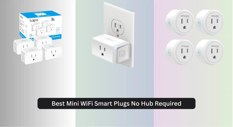 7 Best Mini WiFi Smart Plugs No Hub Required 2026