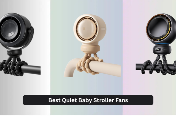 7 Best Quiet Baby Stroller Fans 2026