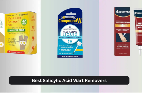 6 Best Salicylic Acid Wart Removers 2026