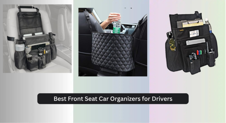 9 Best Front Seat Car Organizers for Drivers 2026