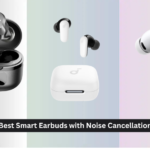 9 Best Smart Earbuds with Noise Cancellation 2026