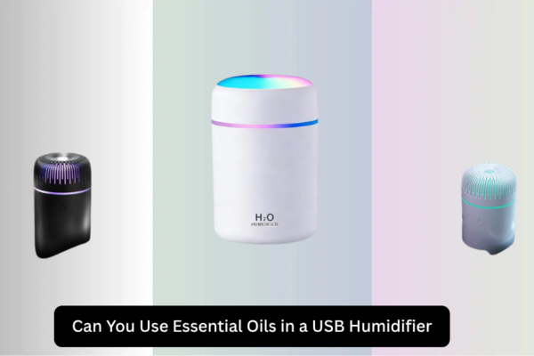 Can You Use Essential Oils in a USB Humidifier?