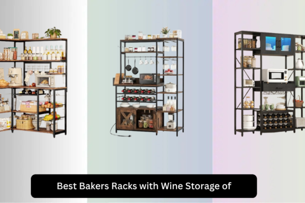 8 Best Bakers Racks with Wine Storage of 2026