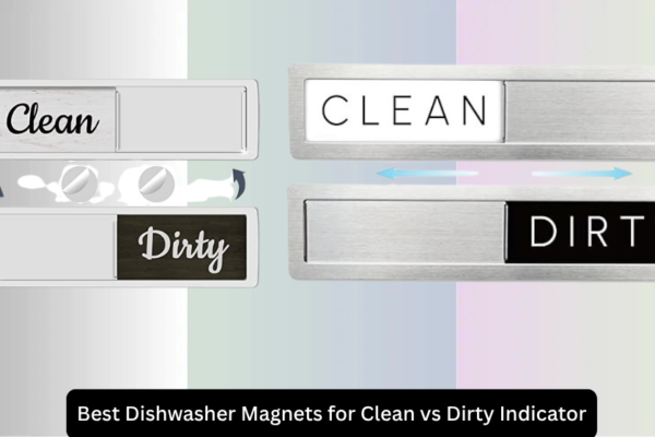 8 Best Dishwasher Magnets for Clean vs Dirty Indicator 2026