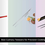 7 Best Culinary Tweezers for Precision Cooking 2026