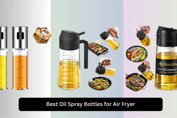8 Best Oil Spray Bottles for Air Fryer 2026