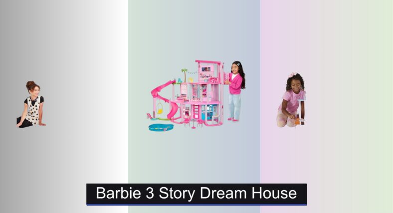 3 Best Barbie Dream Houses 2026