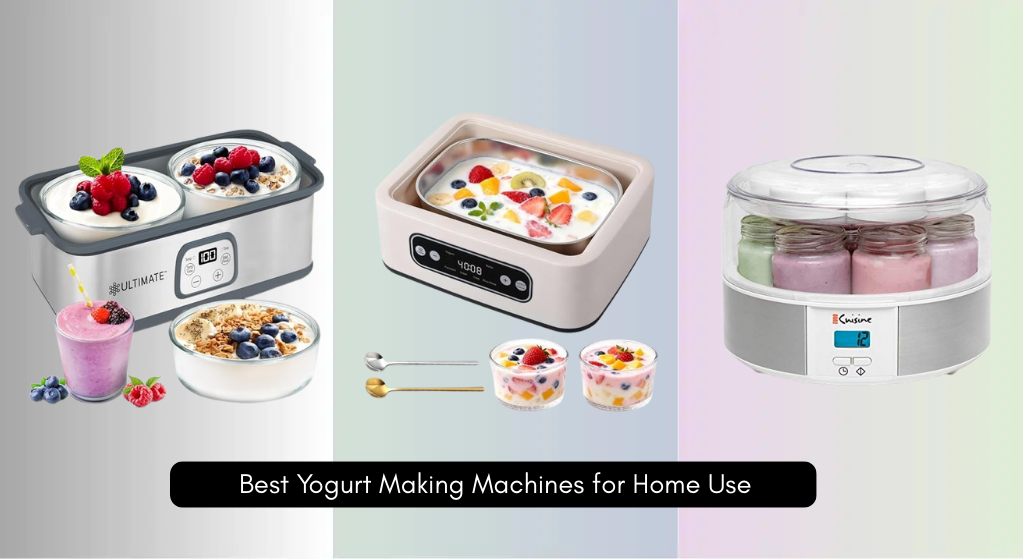 9 Best Yogurt Making Machines for Home Use 2026