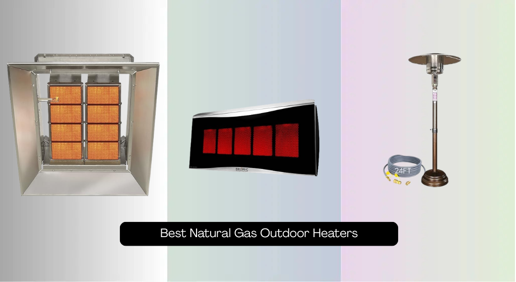 7 Best Natural Gas Outdoor Heaters of 2026