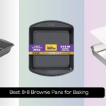 8 Best 8×8 Brownie Pans for Baking (2026 Guide)