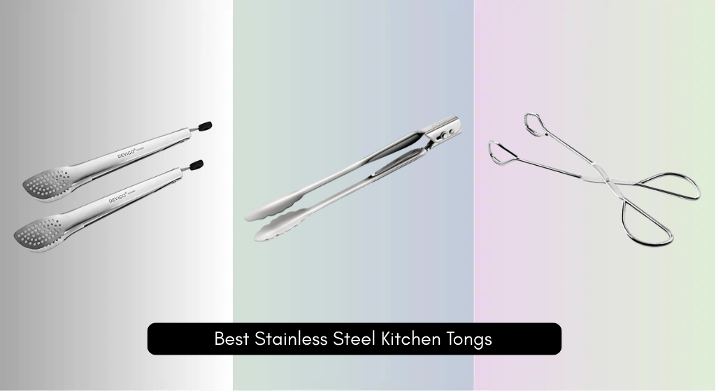 9 Best Stainless Steel Kitchen Tongs of 2026