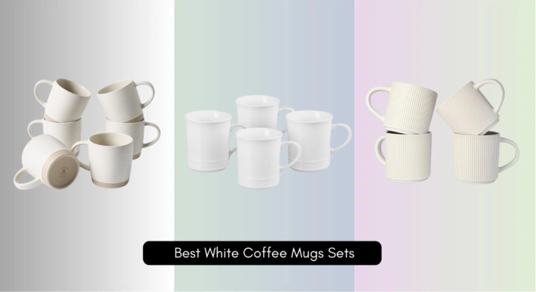 8 Best White Coffee Mugs Sets of 2026