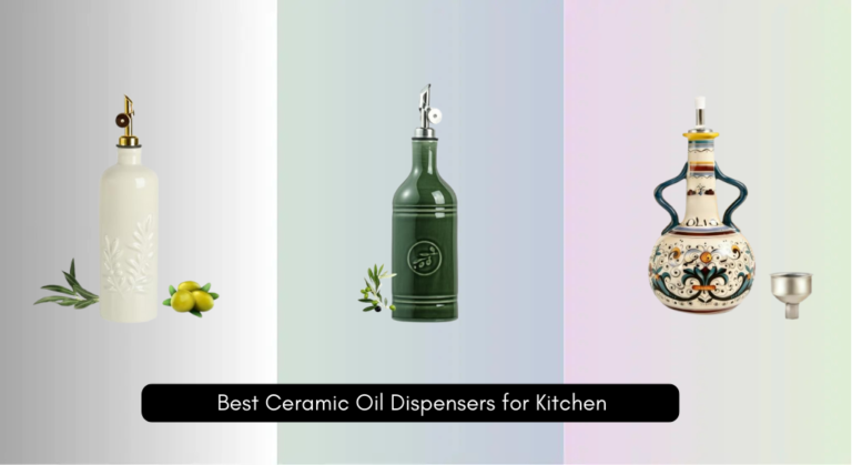 9 Best Ceramic Oil Dispensers for Kitchen 2026