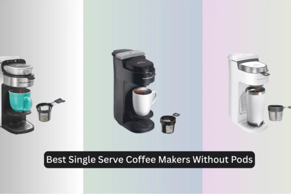4 Best Single Serve Coffee Makers Without Pods 2026