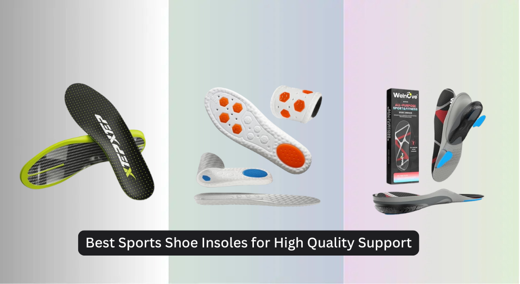 8 Best Sports Shoe Insoles for High Quality Support 2026