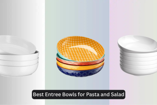 8 Best Entree Bowls for Pasta and Salad 2026