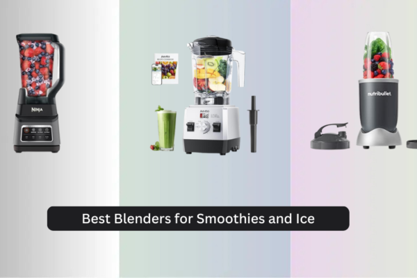 8 Best Blenders for Smoothies and Ice 2026